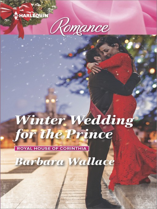 Title details for Winter Wedding for the Prince by Barbara Wallace - Available